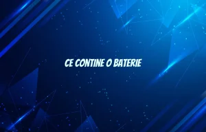 ce contine o baterie