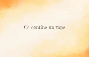 ce contine un vape